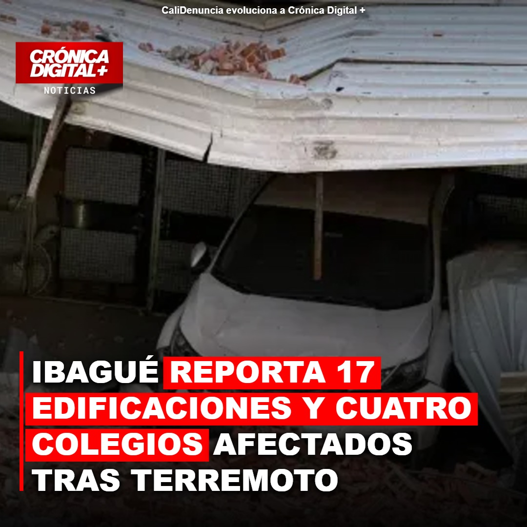 Terremoto en Ibagué: 17 edificaciones y 4 colegios afectados; clases suspendidas
