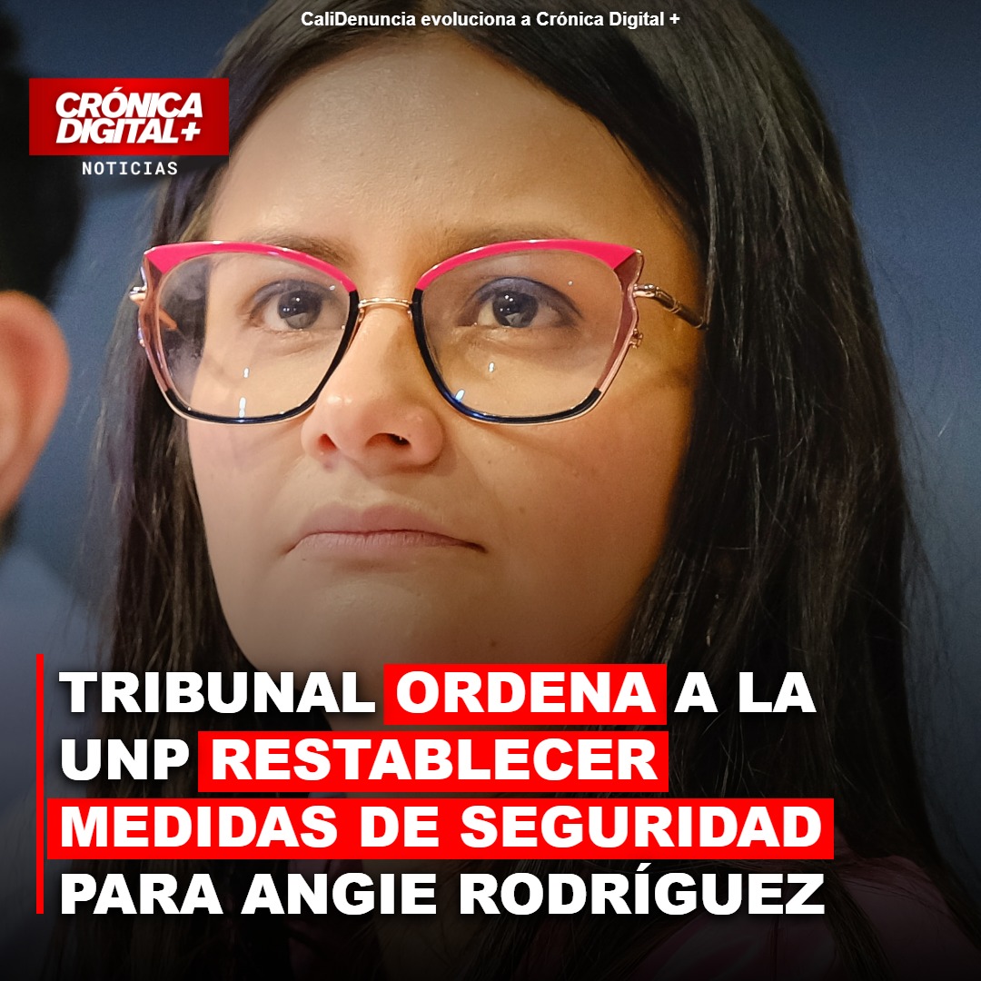 Tribunal ordena a UNP restablecer seguridad de Angie Rodríguez