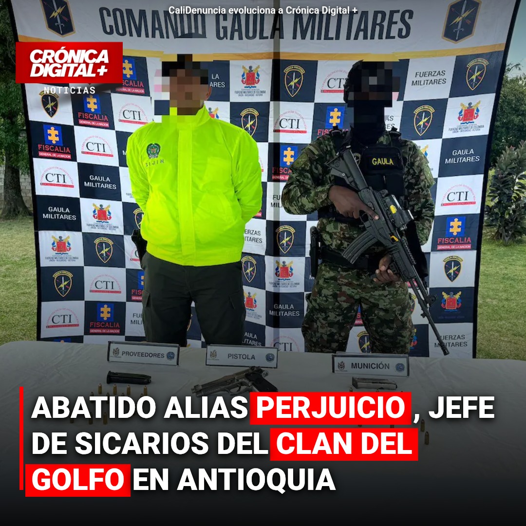 Abatido alias ‘Perjuicio’, jefe sicarial del Clan del Golfo en Antioquia