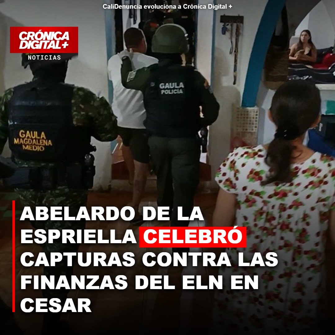 Abelardo de la Espriella celebró capturas contra las finanzas del ELN en Cesar