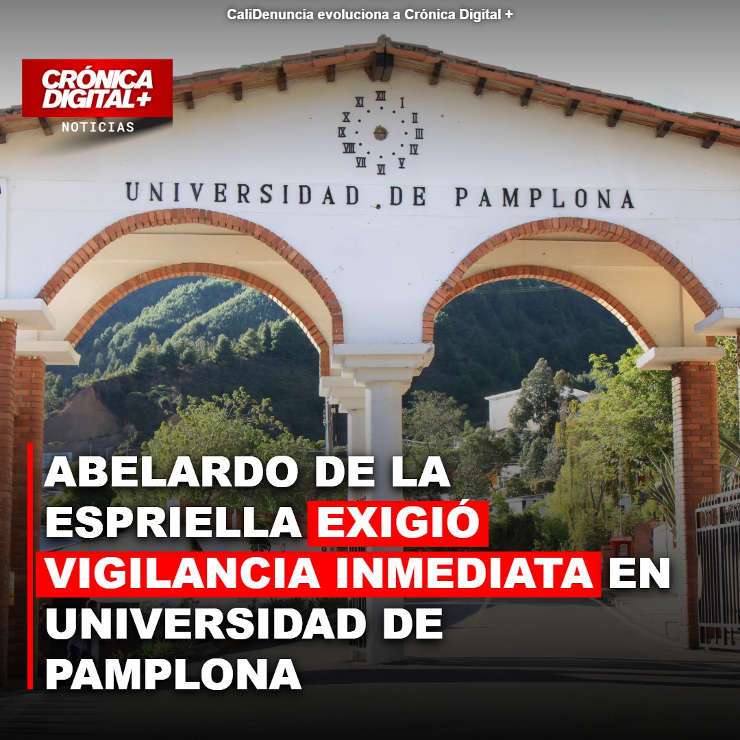Abelardo de la Espriella exigió vigilancia inmediata en Universidad de Pamplona