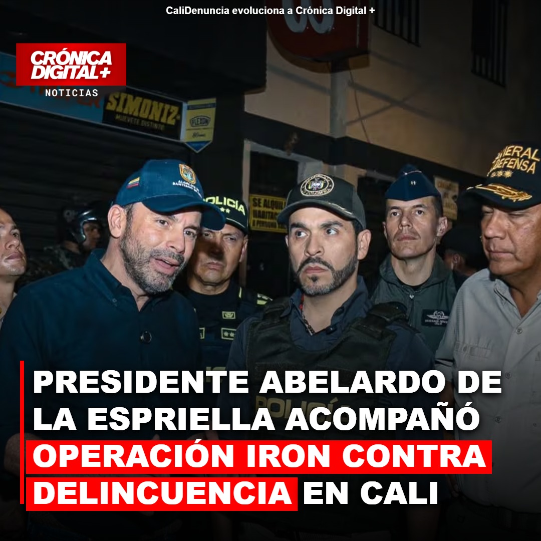 Abelardo de la Espriella supervisa Operación IRON en Cali