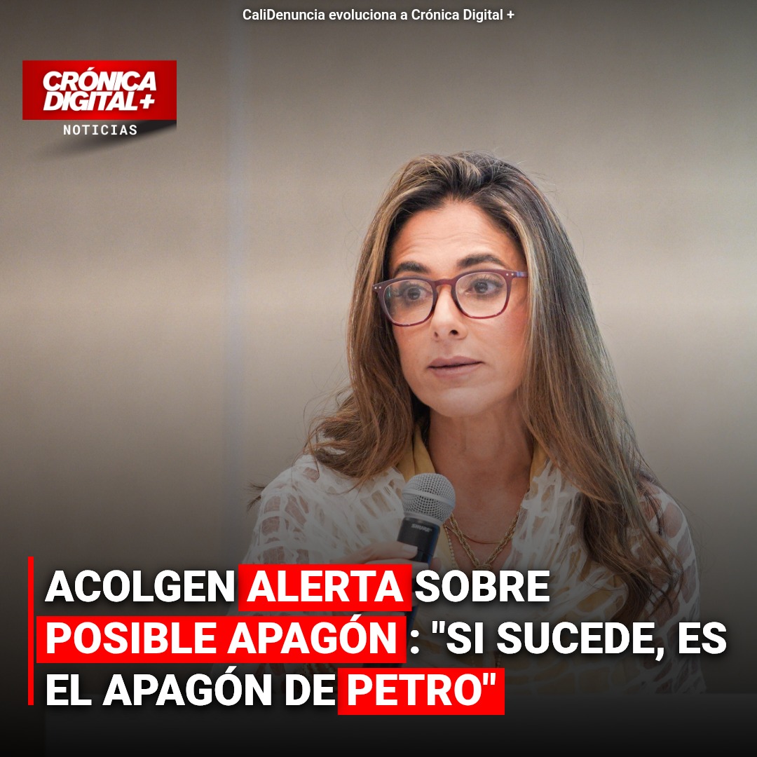 Acolgen advierte: eventual apagón recaería en administración Petro
