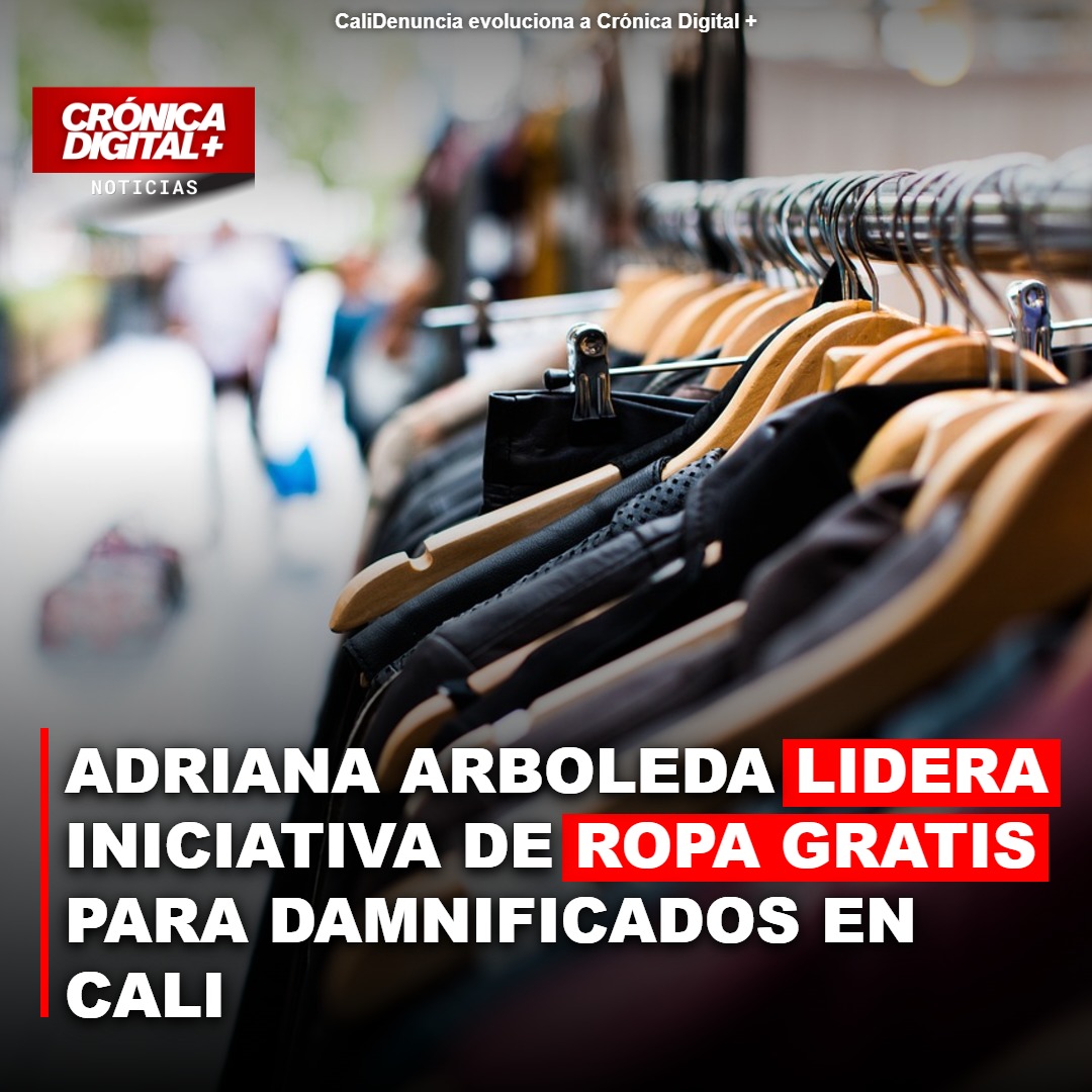 Adriana Arboleda lidera donación de ropa digna para damnificados en Cali