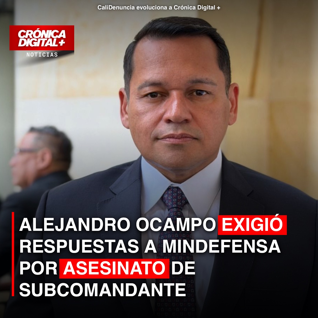 Alejandro Ocampo exigió respuestas a Mindefensa por asesinato de subcomandante