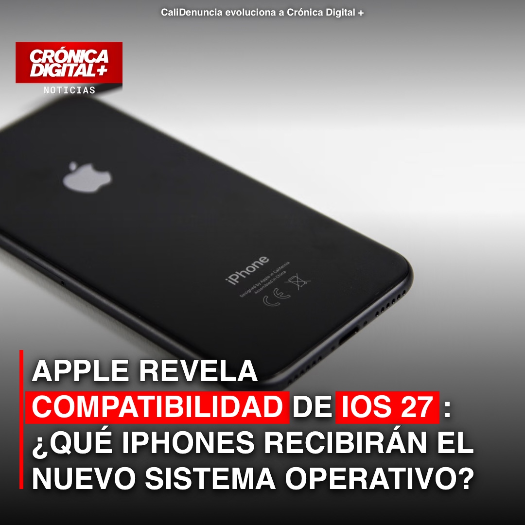 Apple anuncia compatibilidad de iOS 27: la lista definitiva de iPhones