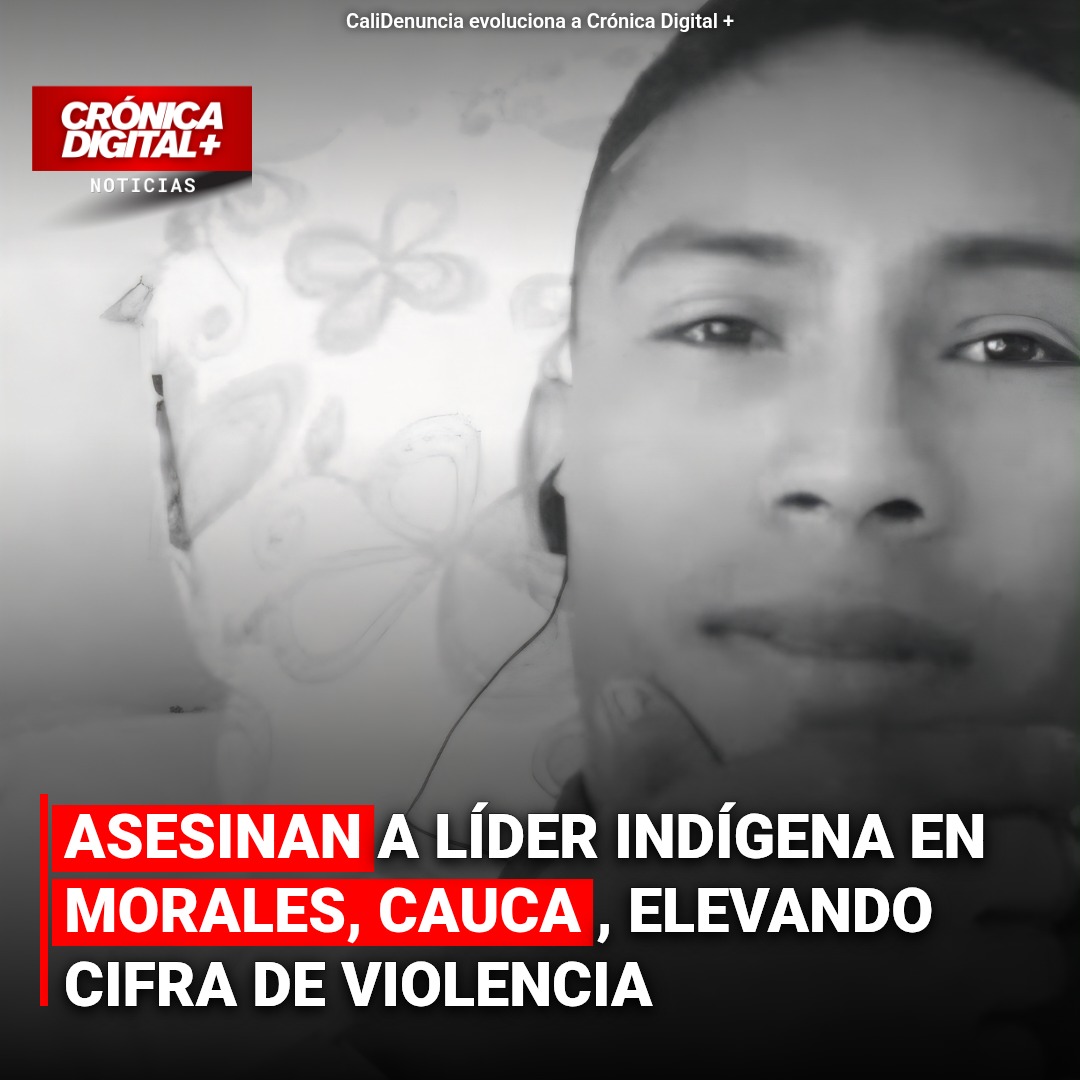 Asesinan a líder indígena en Morales, Cauca: un patrón de violencia persistente