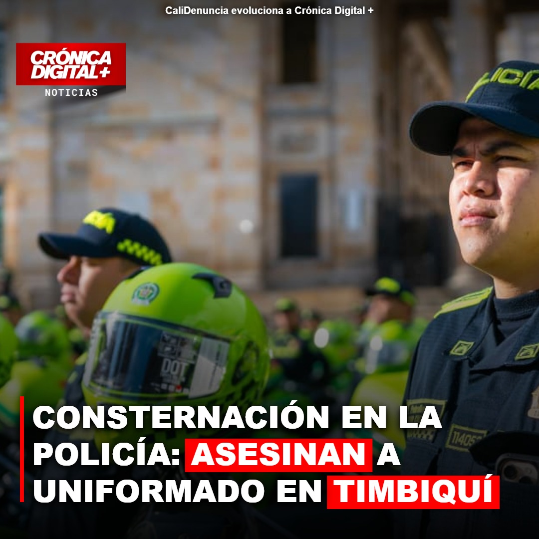 Asesinan a policía en Timbiquí: disidentes de las FARC señalados por ataque