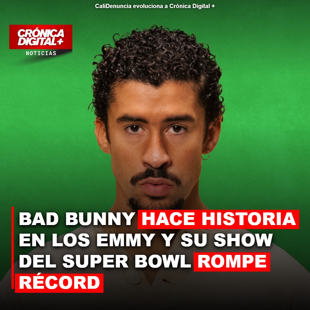 Bad Bunny rompe récords: Super Bowl LX y primer Emmy consolidan su impacto global