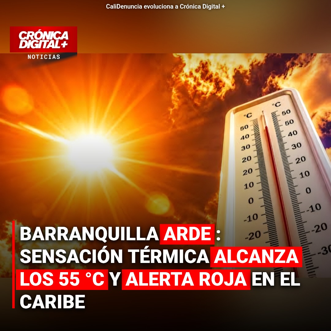 Barranquilla: Sensación térmica de 55°C activa alerta roja en el Caribe
