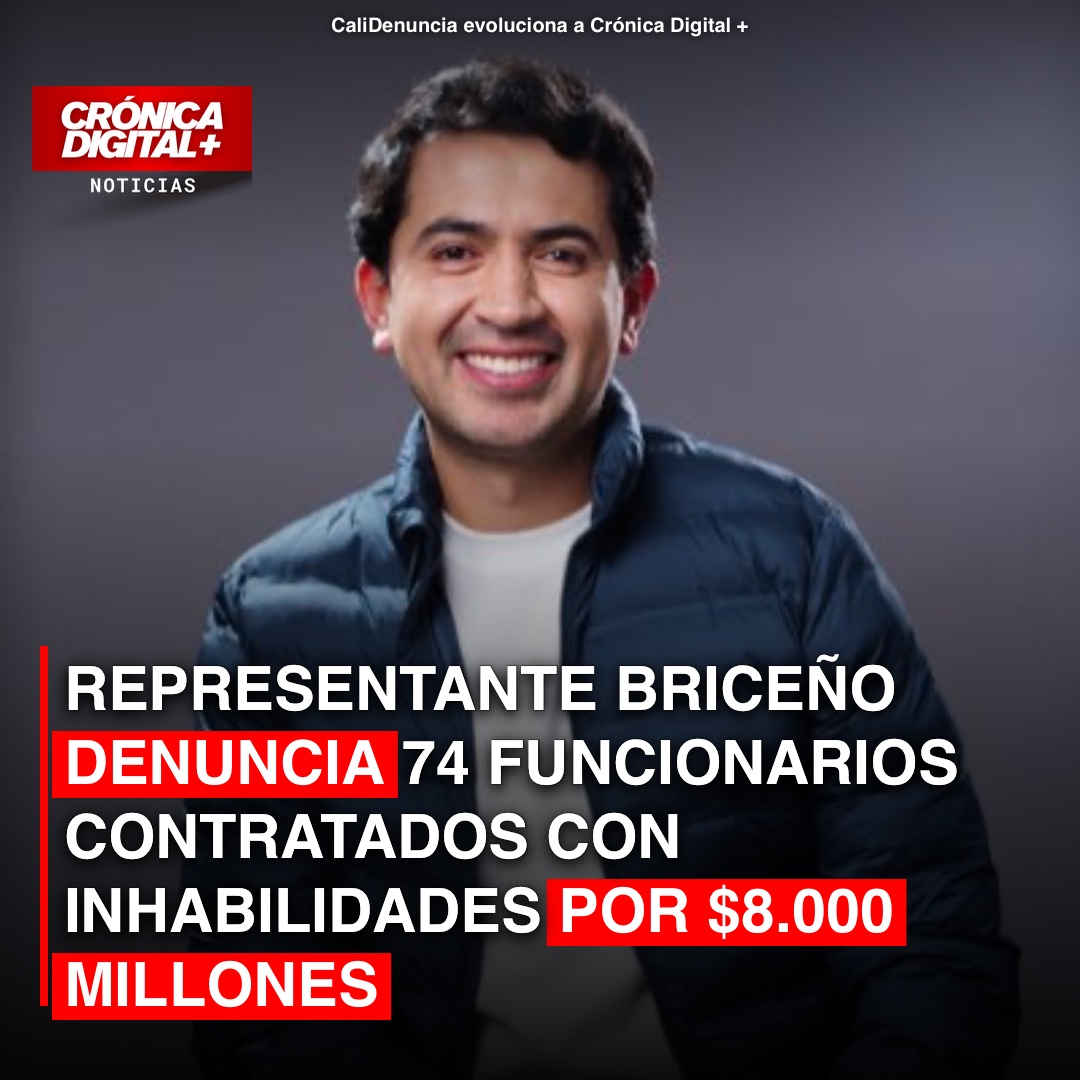 Briceño denuncia a 74 contratistas inhabilitados por $8.000 millones
