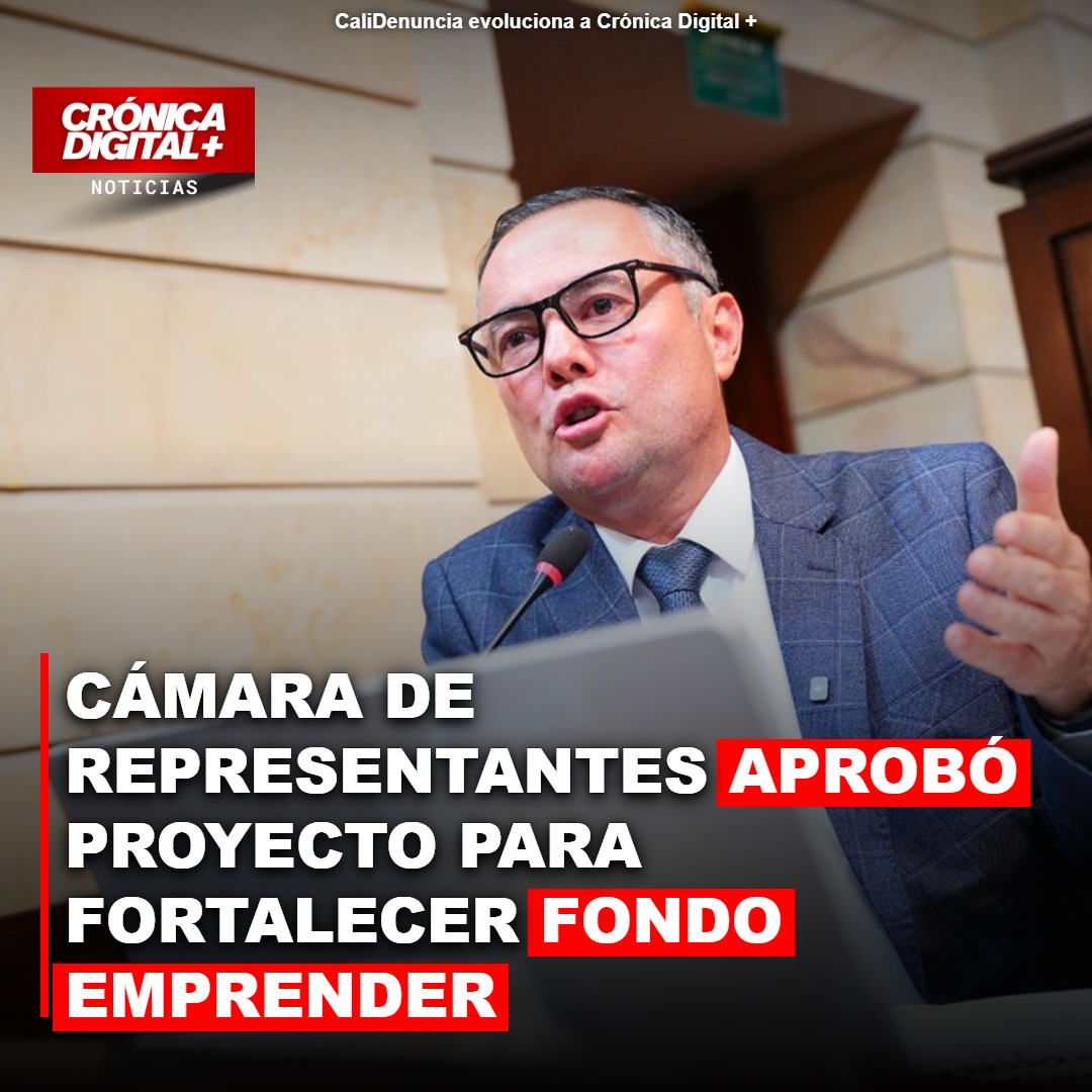 Cámara de Representantes aprobó proyecto para fortalecer Fondo Emprender