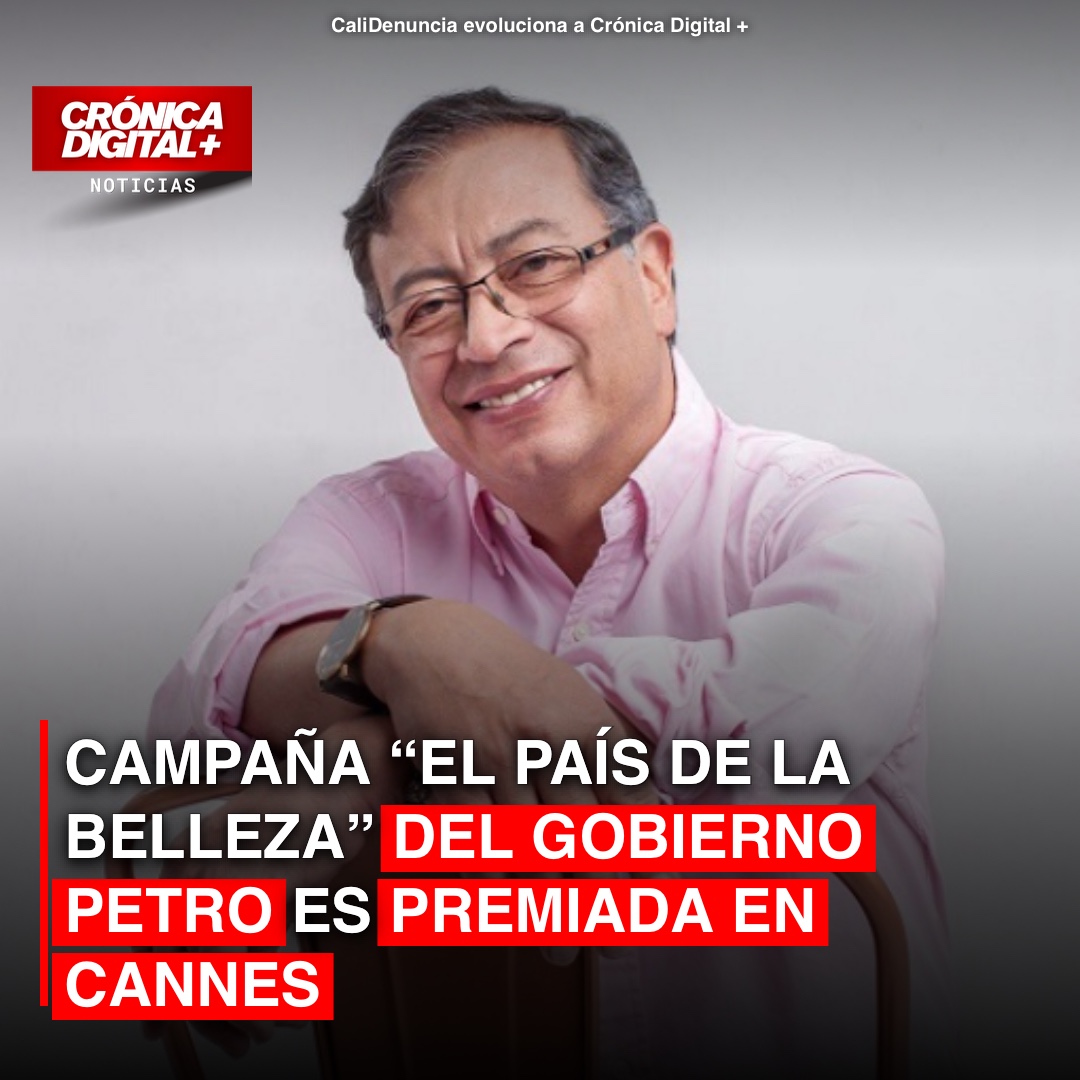 Campaña “El País de la Belleza” de Petro es premiada en Cannes