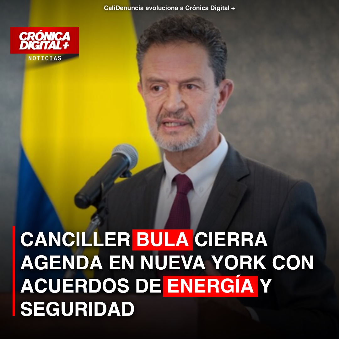 Canciller Bula Cierra Agenda ONU con Acuerdos Clave en Nueva York