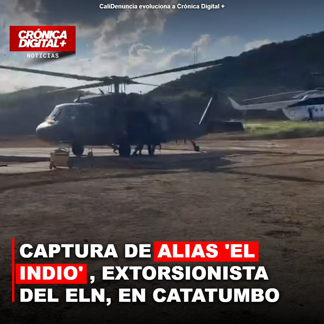 Captura de alias ‘el Indio’, extopsionista del ELN, en Catatumbo
