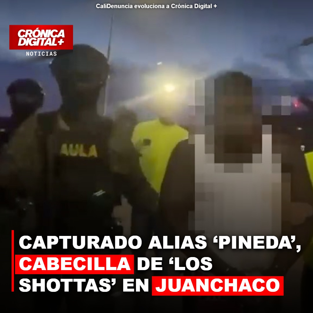 Capturado alias ‘Pineda’, cabecilla de ‘los Shottas’ en Juanchaco