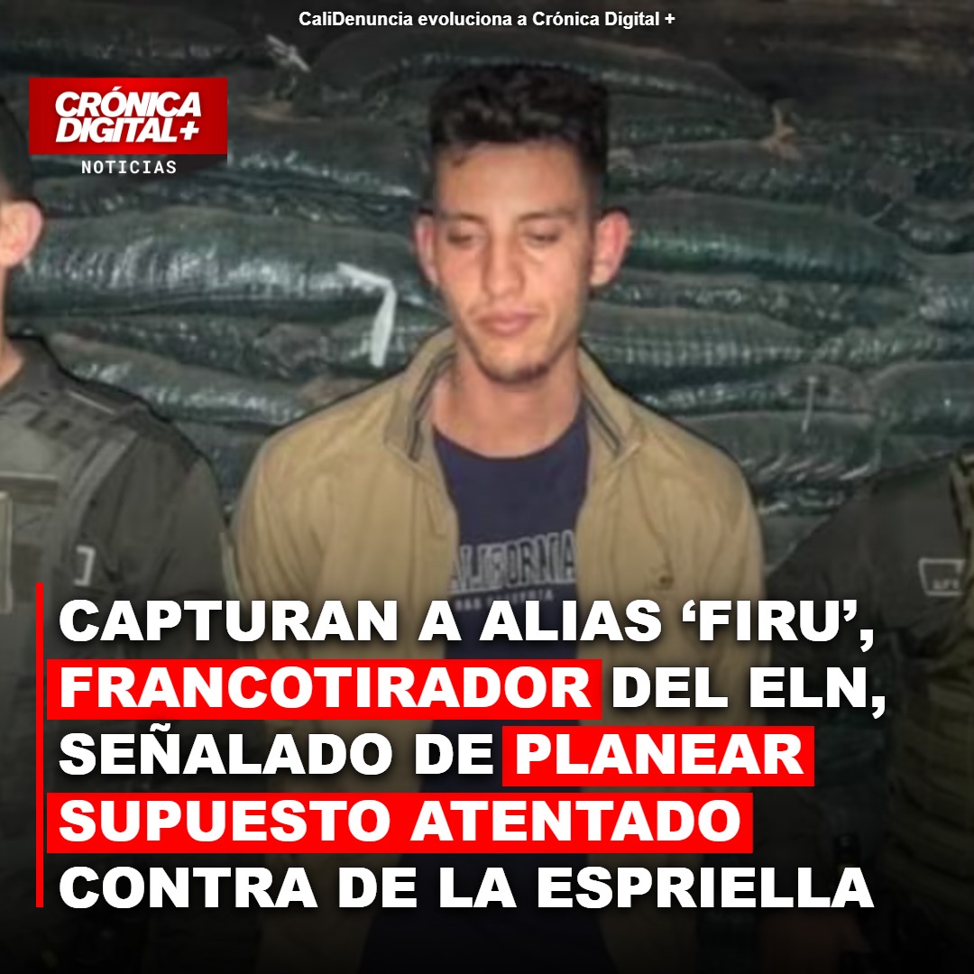 Capturado ‘Firu’, francotirador del ELN implicado en planes contra De La Espriella