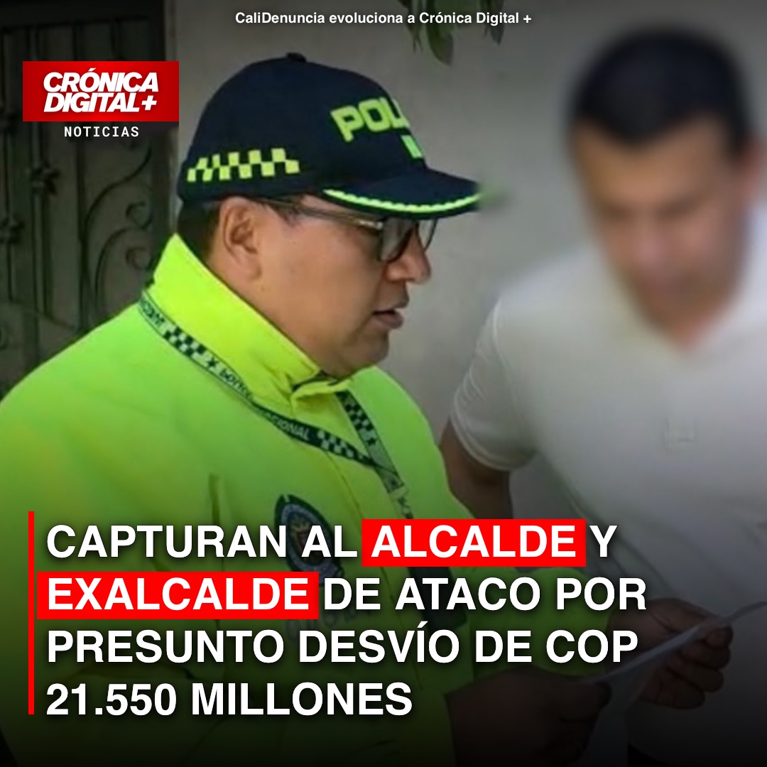 Capturados alcalde y exalcalde de Ataco por presunto desvío de COP 21.550 millones