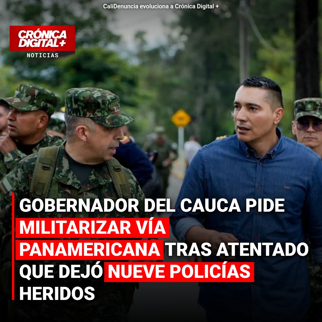 Cauca pide militarizar vía Panamericana tras ataque a policías