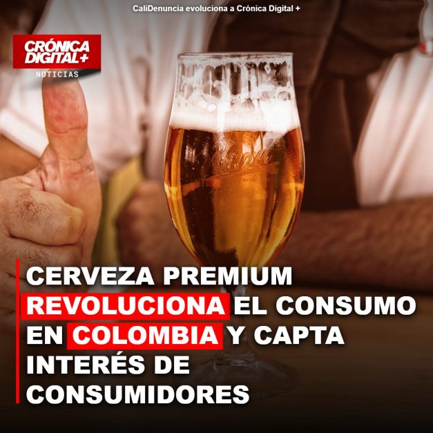 Cerveza premium transforma consumo en Colombia: un sector en auge