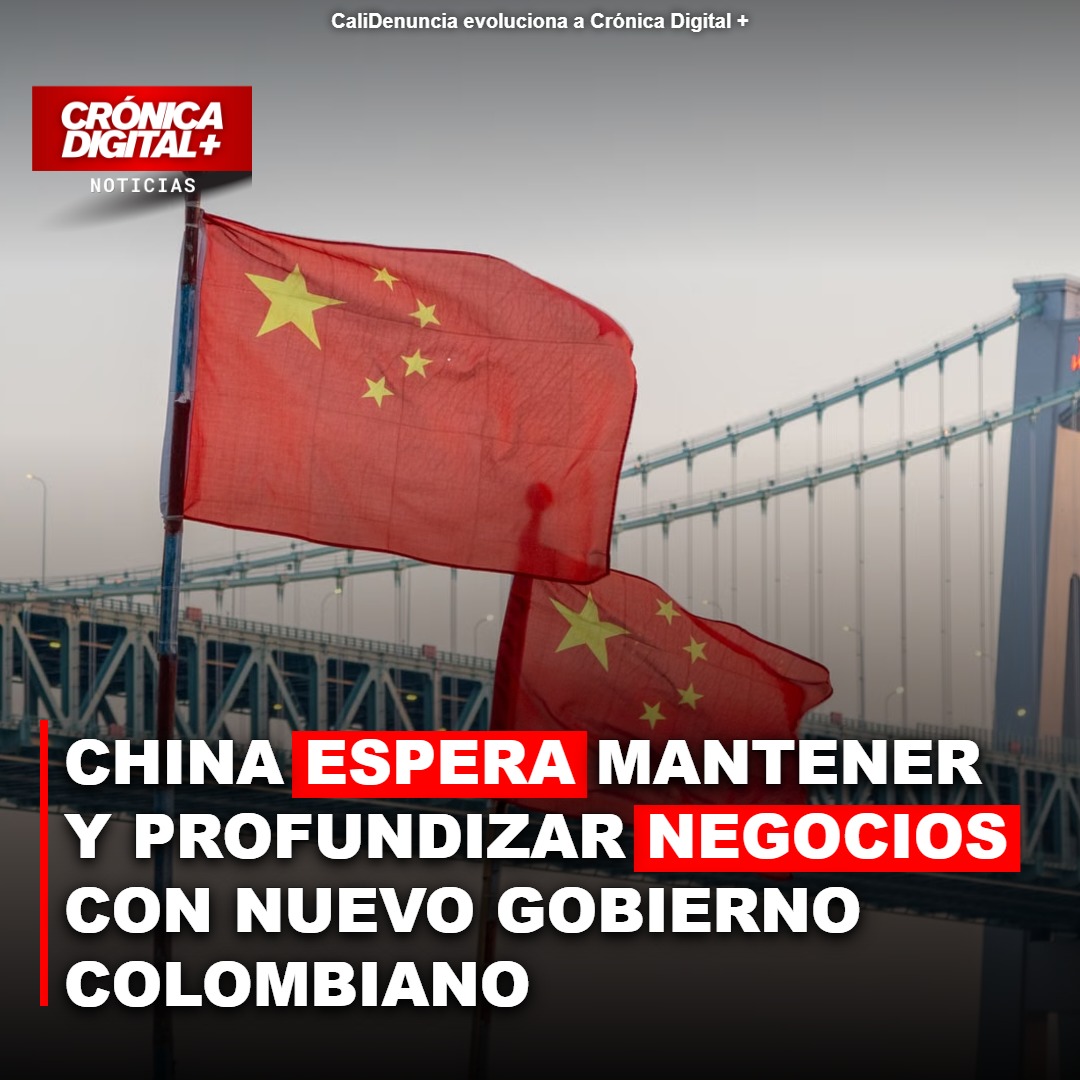 China busca profundizar negocios con nuevo gobierno colombiano