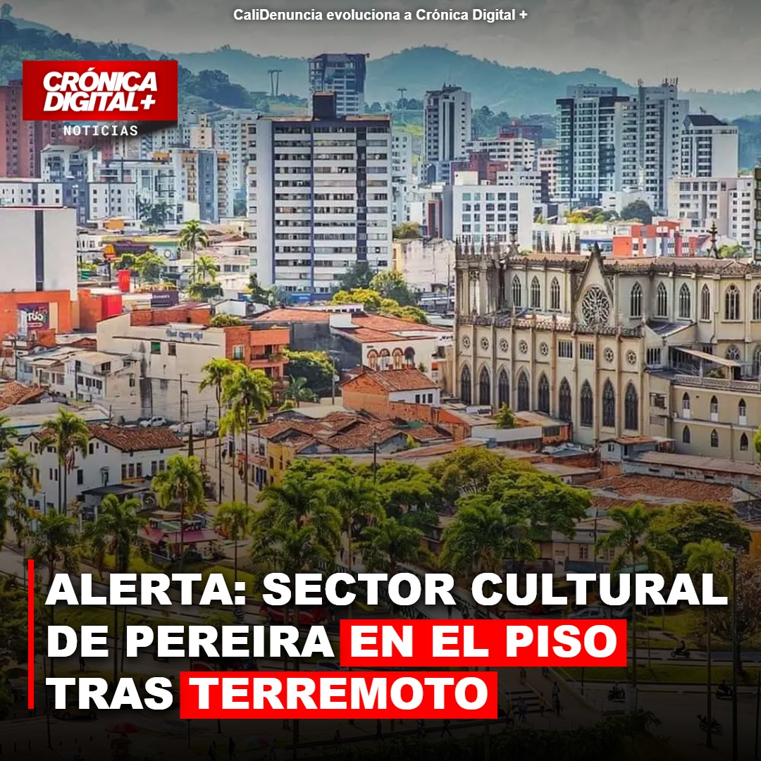Claudia Morales: Sector cultural de Pereira «en el piso» tras terremoto