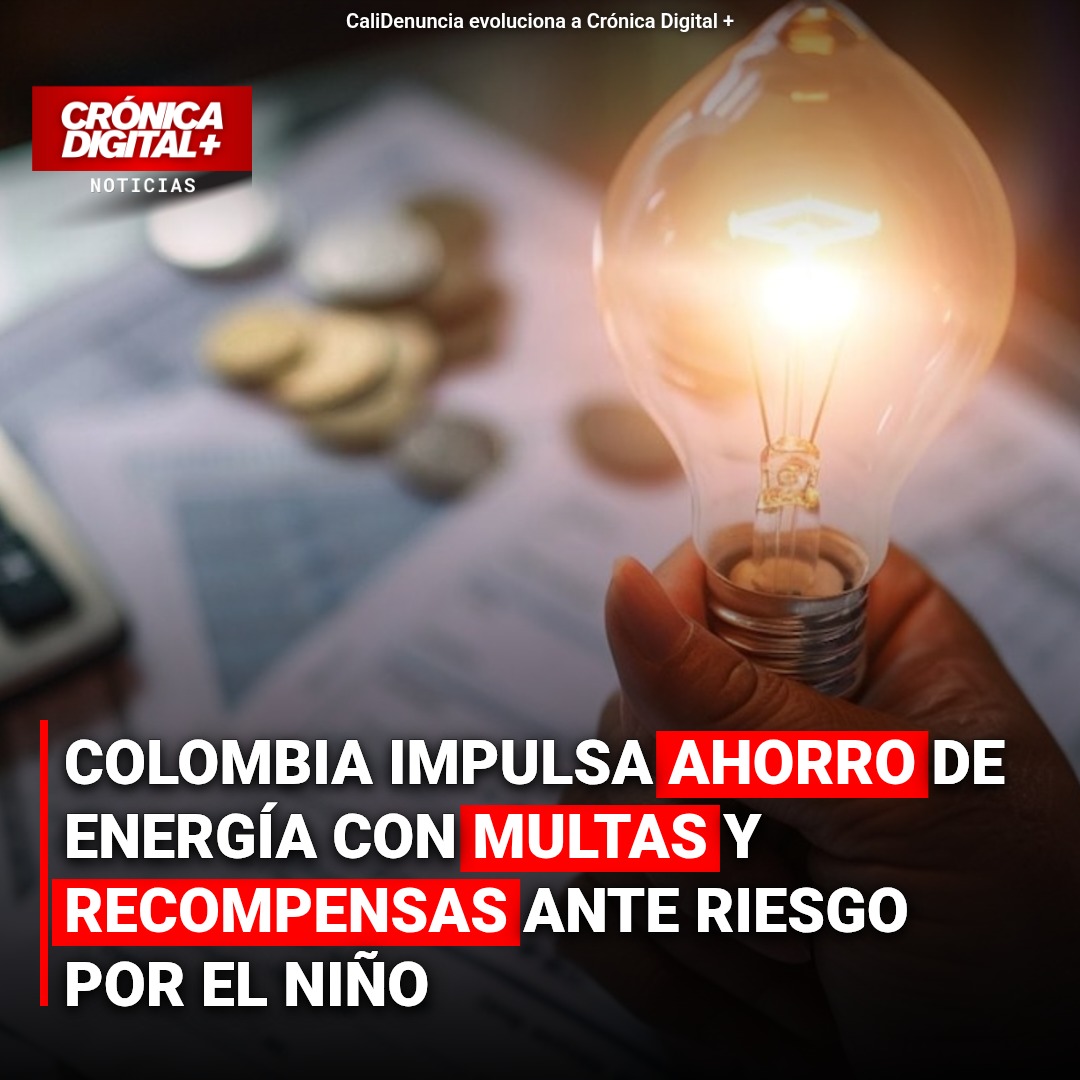Colombia endurece medidas de ahorro energético ante inminente Niño