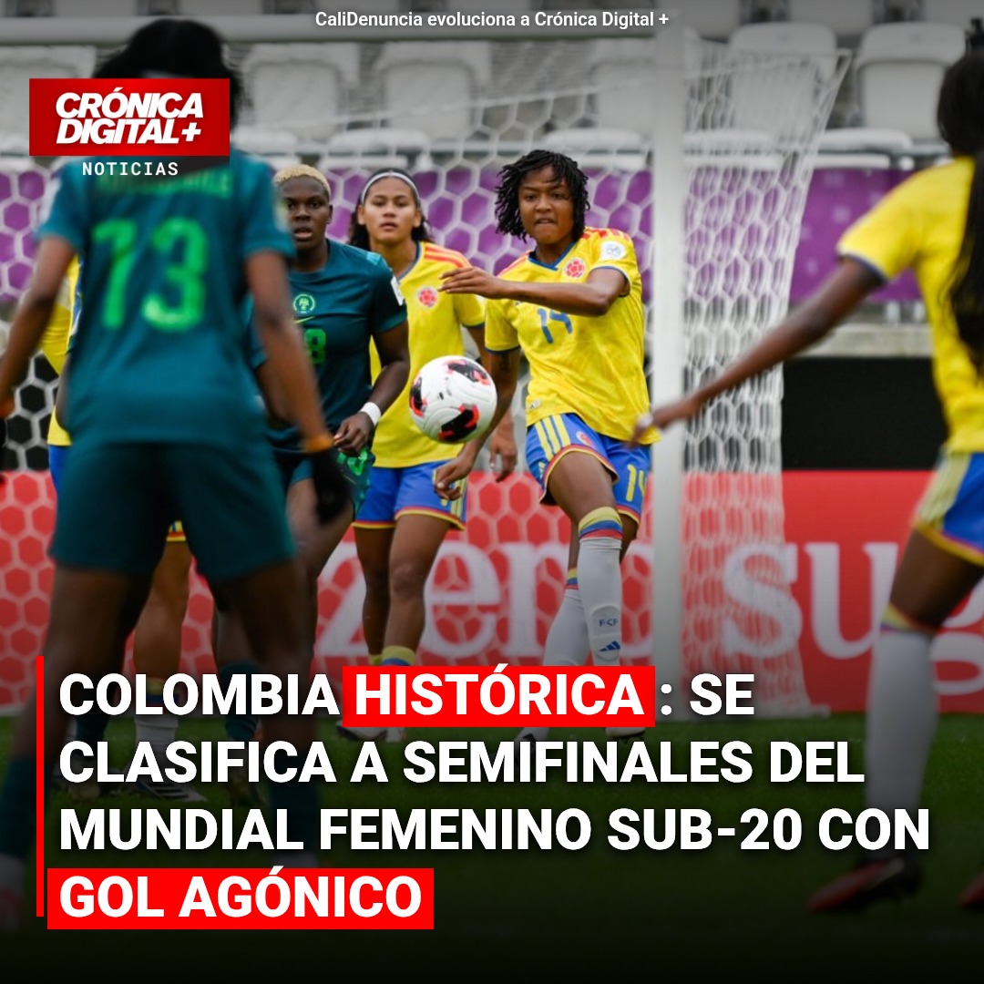 Colombia hace historia: Semifinalista Mundial Sub-20 Femenino tras vencer a Nigeria