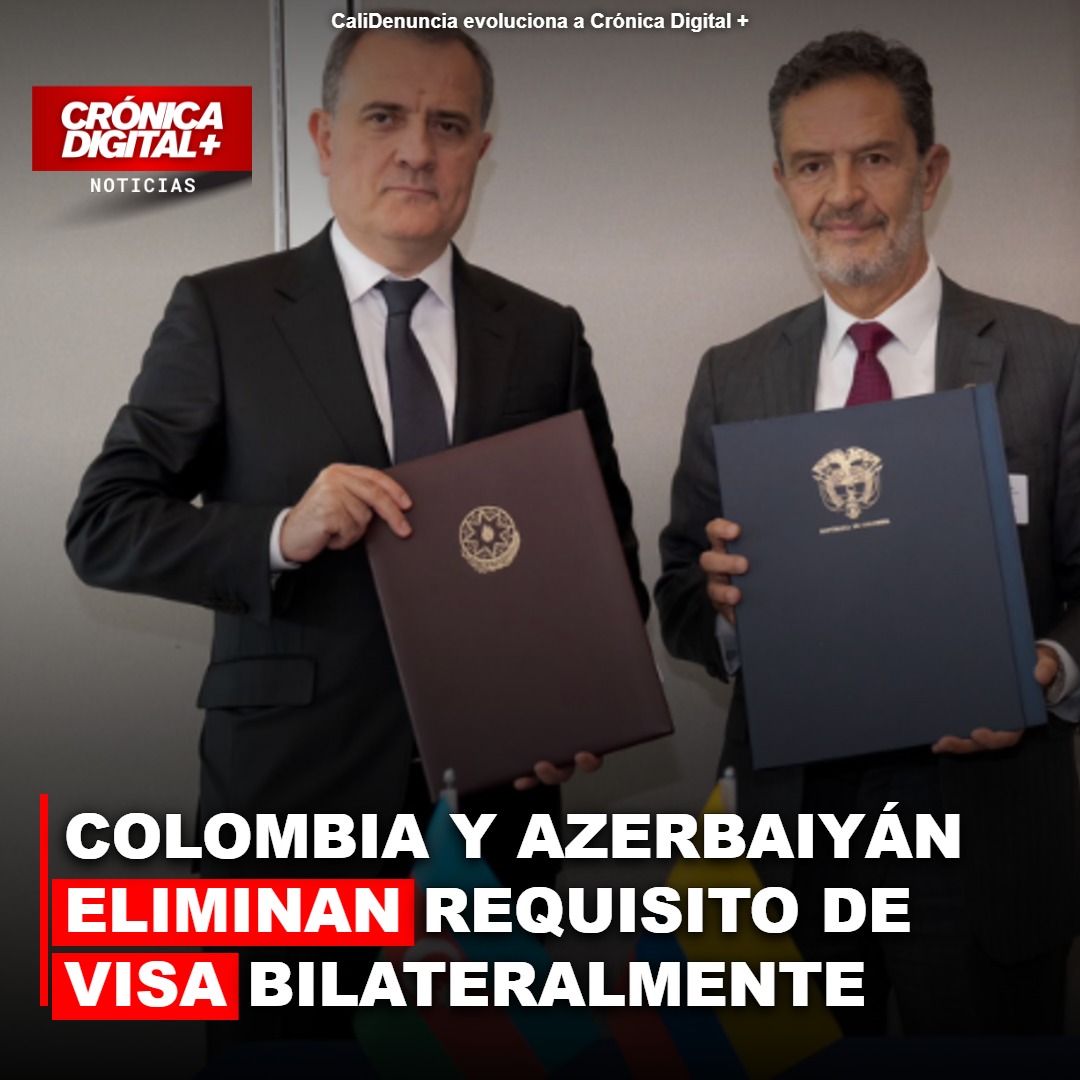Colombia y Azerbaiyán eliminan requisito de visa para ciudadanos