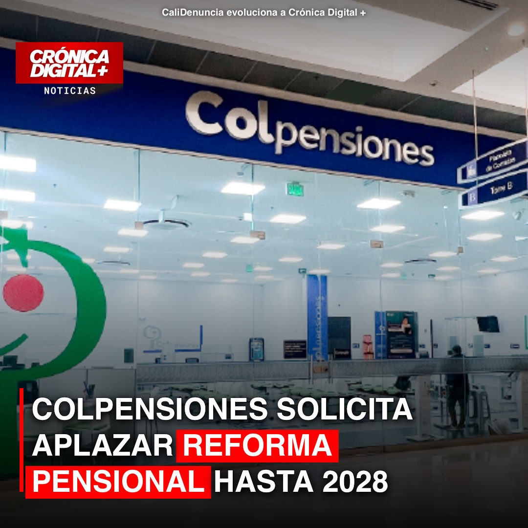 Colpensiones pide aplazar reforma pensional hasta 2028
