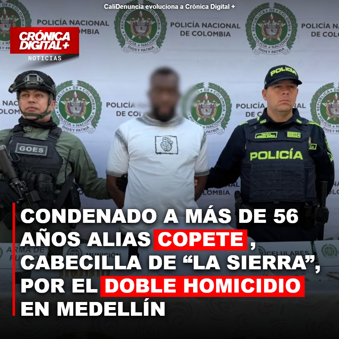 Condenan a cabecillas de ‘La Sierra’ por doble homicidio en Medellín