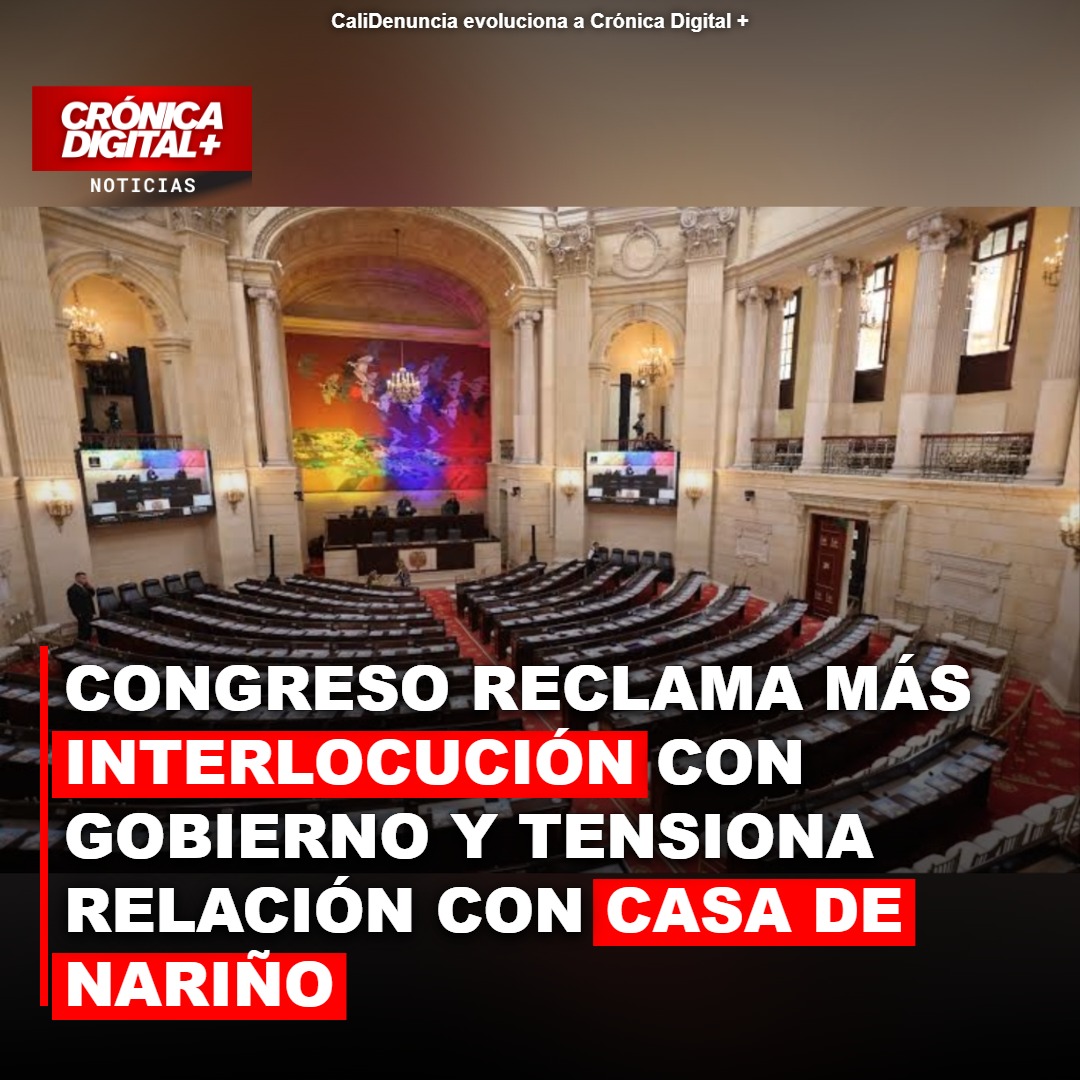 Congreso exige diálogo a Gobierno: tensión por falta de interlocución