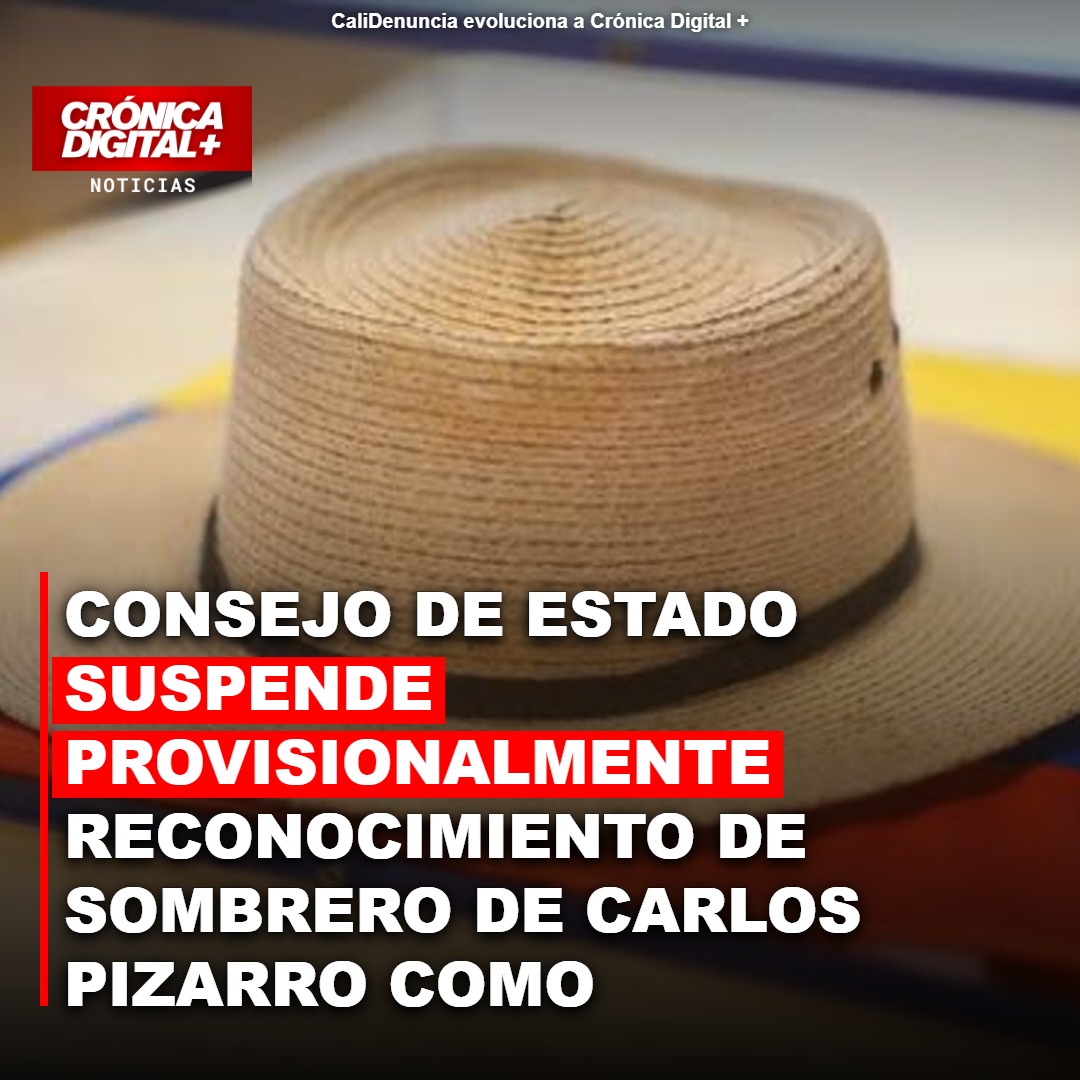 Consejo de Estado suspende provisionalmente reconocimiento de sombrero de Carlos Pizarro como patrimonio cultural