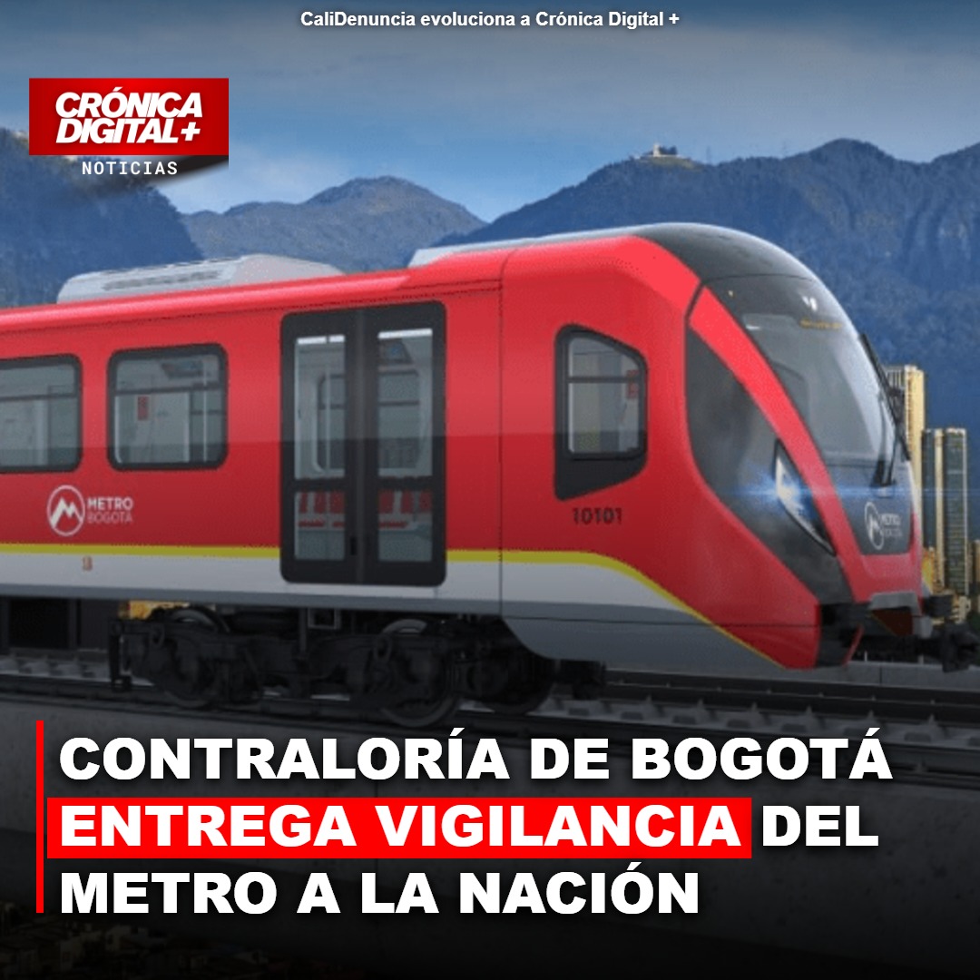 Contraloría Bogotá cede vigilancia del Metro a entidad nacional