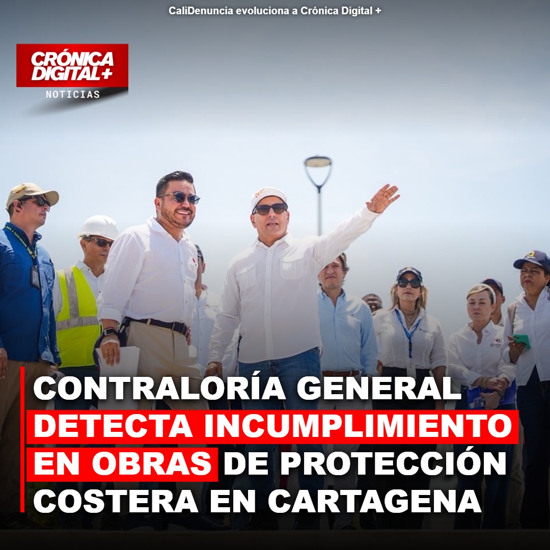 Contraloría General detecta incumplimiento en obras de Protección Costera en Cartagena