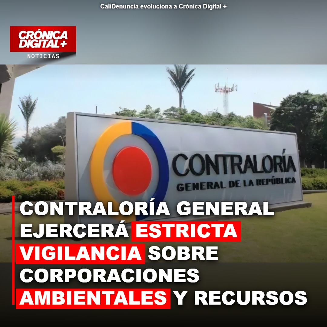 Contraloría General ejercerá estricta vigilancia sobre Corporaciones Ambientales y recursos