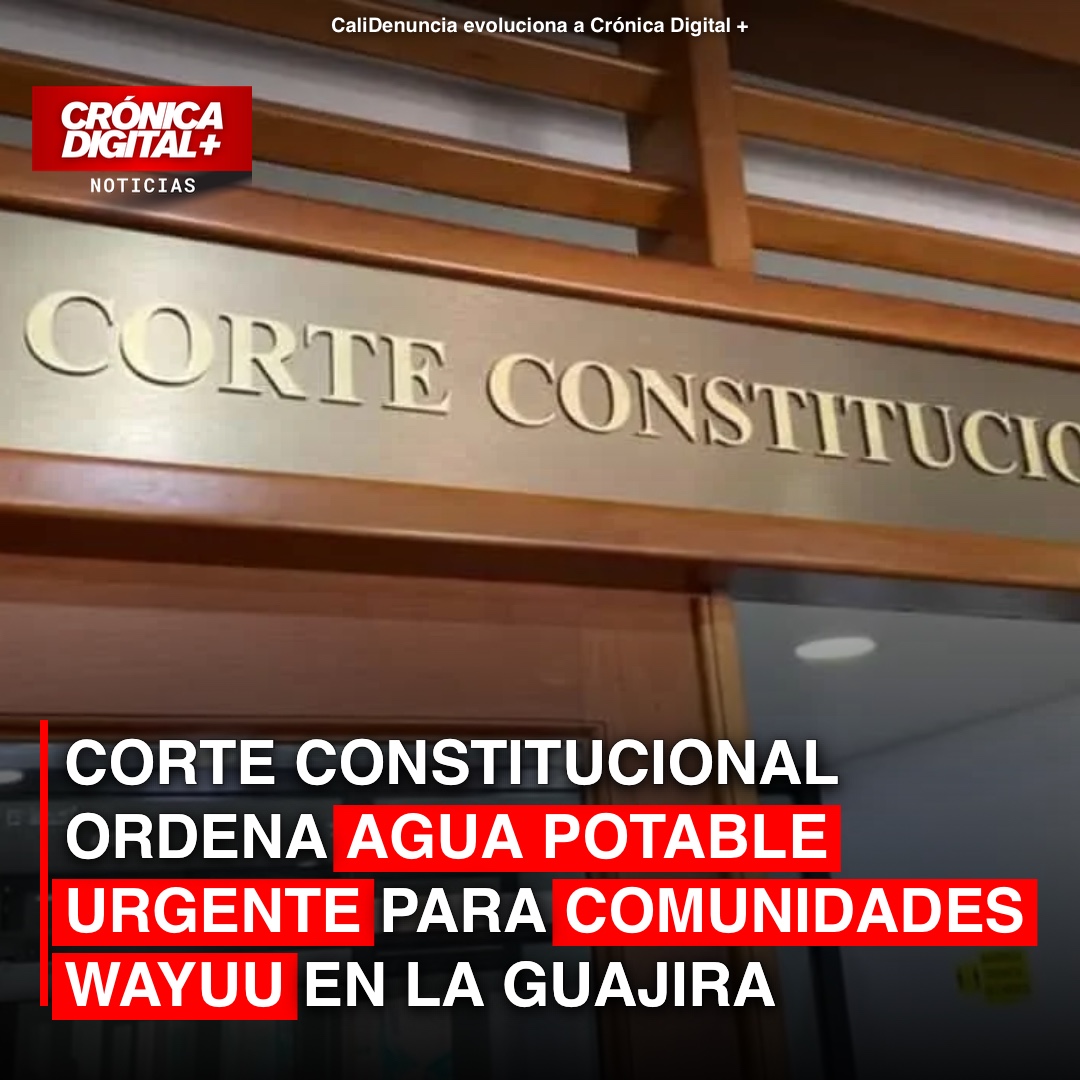 Corte Constitucional ordena agua potable urgente para wayuus de Uribia