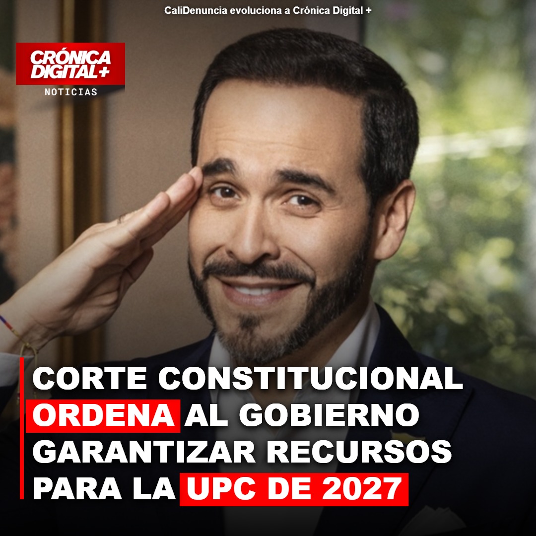 Corte ordena garantizar recursos y cálculo técnico para UPC de 2027