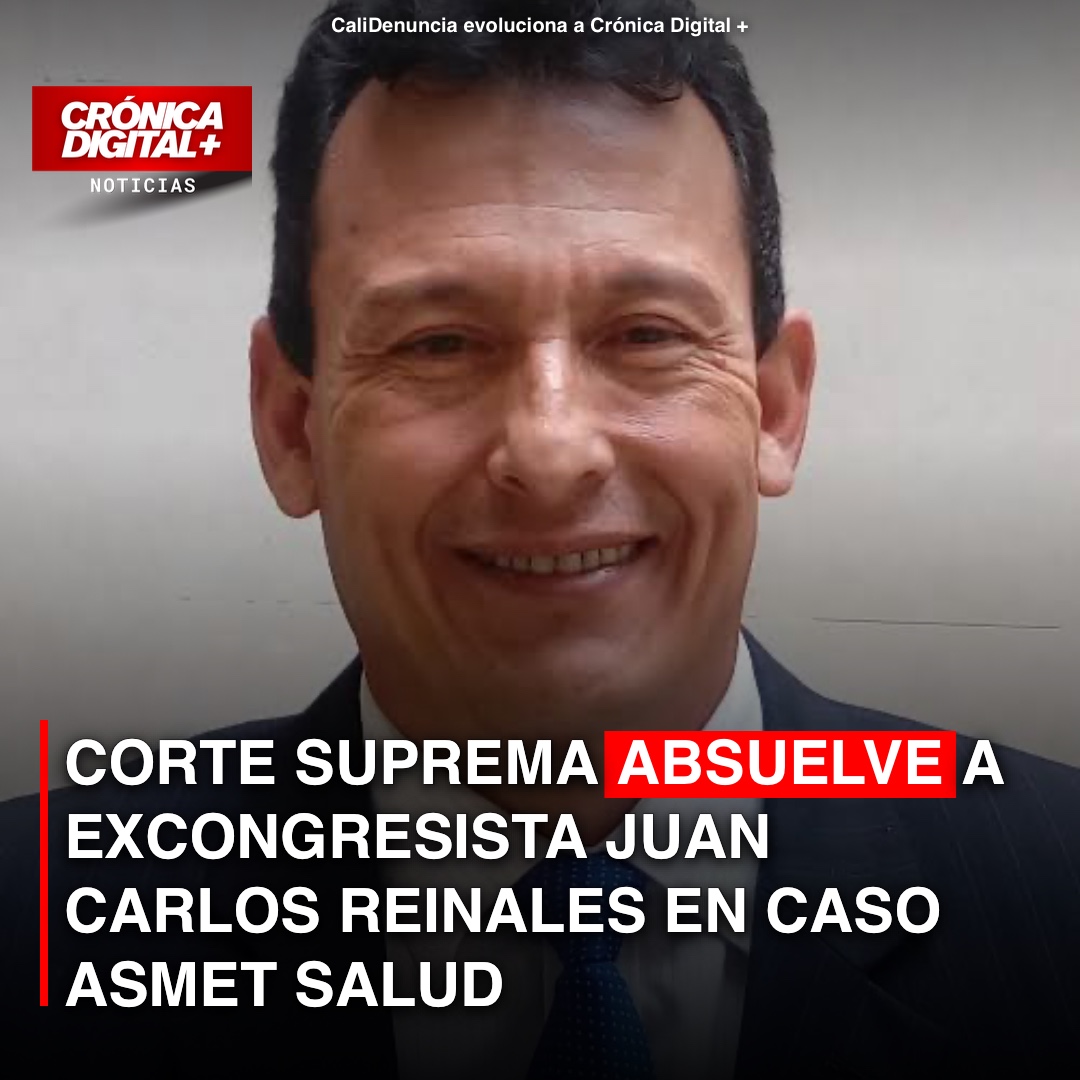 Corte Suprema absuelve a Juan Reinales en caso concusión por Asmet Salud