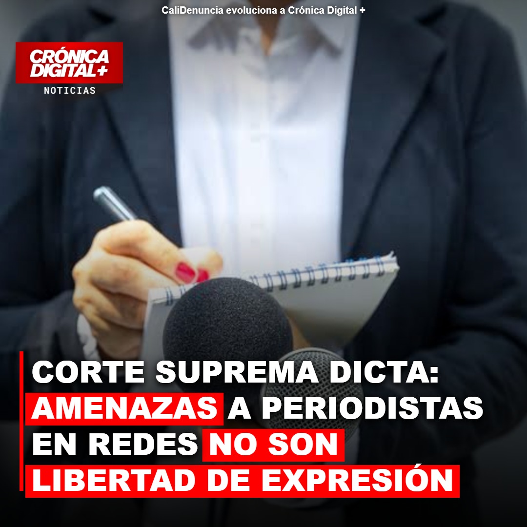 Corte Suprema: amenazas digitales a periodistas no son libertad de expresión