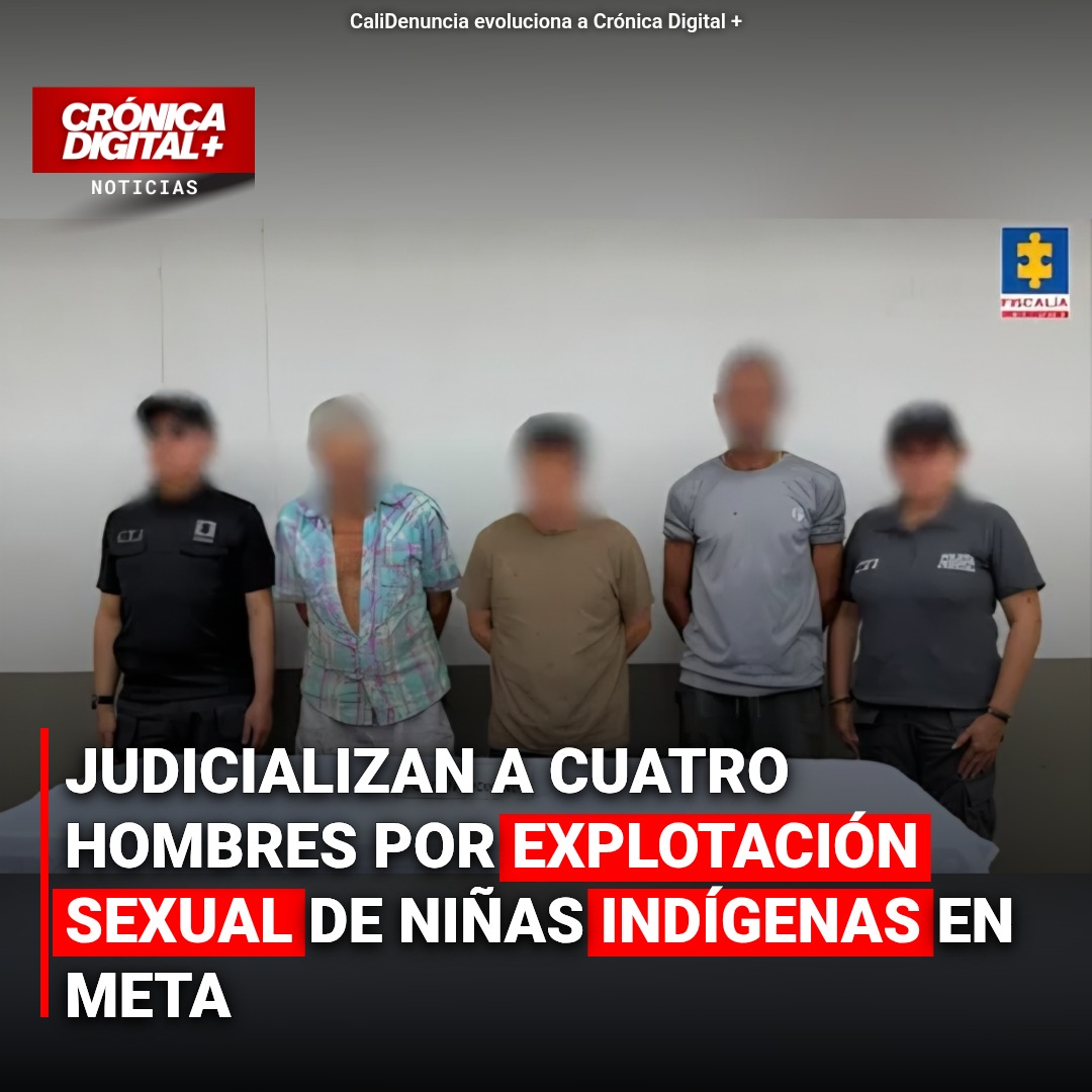 Cuatro procesados por explotación de niñas indígenas en Meta