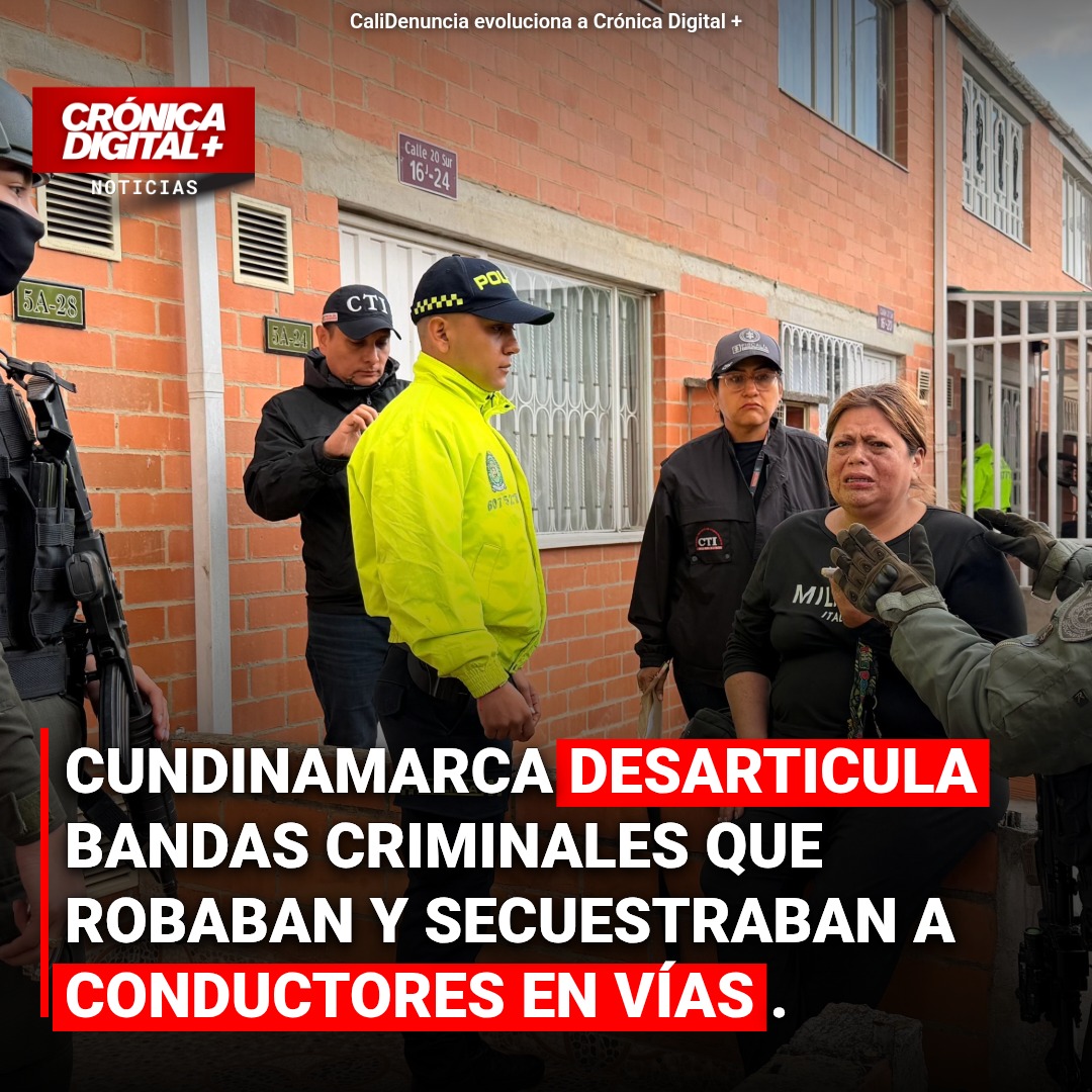 Cundinamarca desmantela bandas criminales que secuestraban conductores