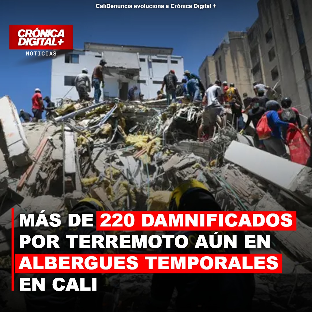Damnificados por sismo en Cali: 220 personas continúan en albergues temporales