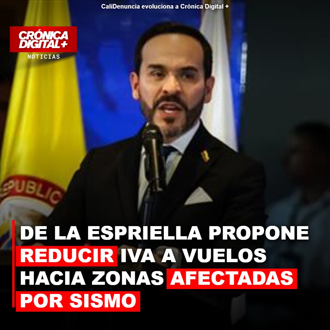 De La Espriella propone alivio fiscal a vuelos en zonas sísmicas