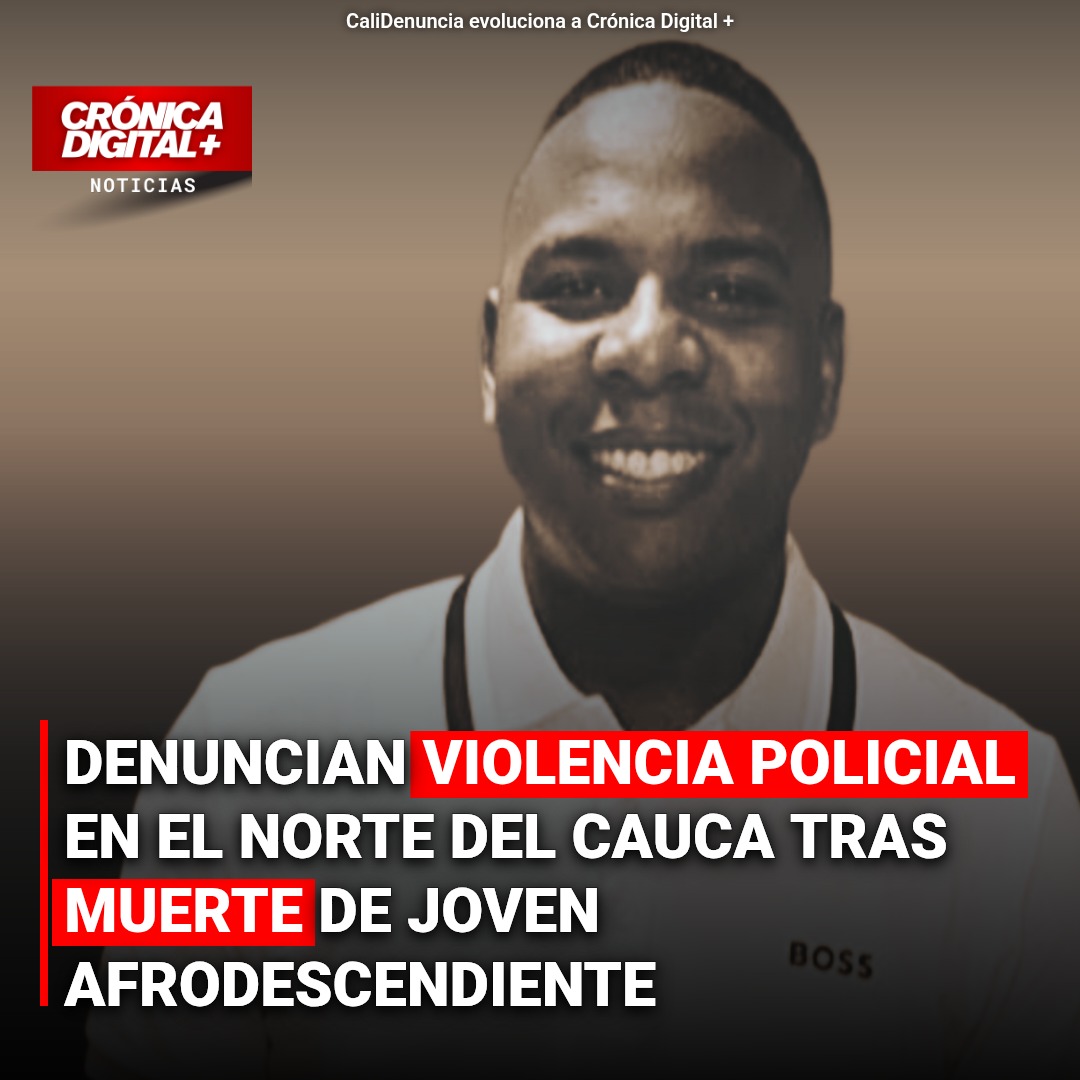 Denuncian violencia policial tras muerte de joven en norte del Cauca