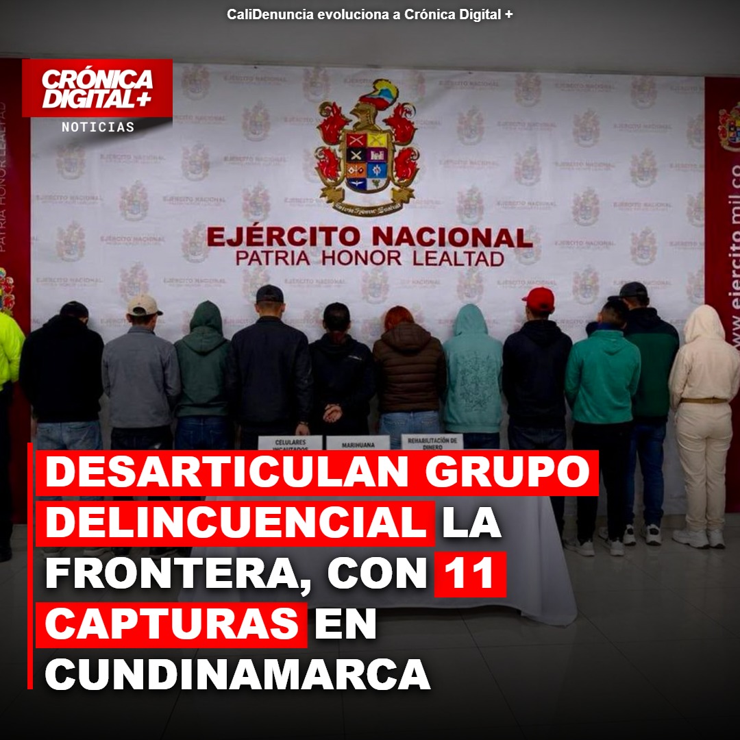 Desarticulan grupo delincuencial la Frontera con 11 capturas en Cundinamarca