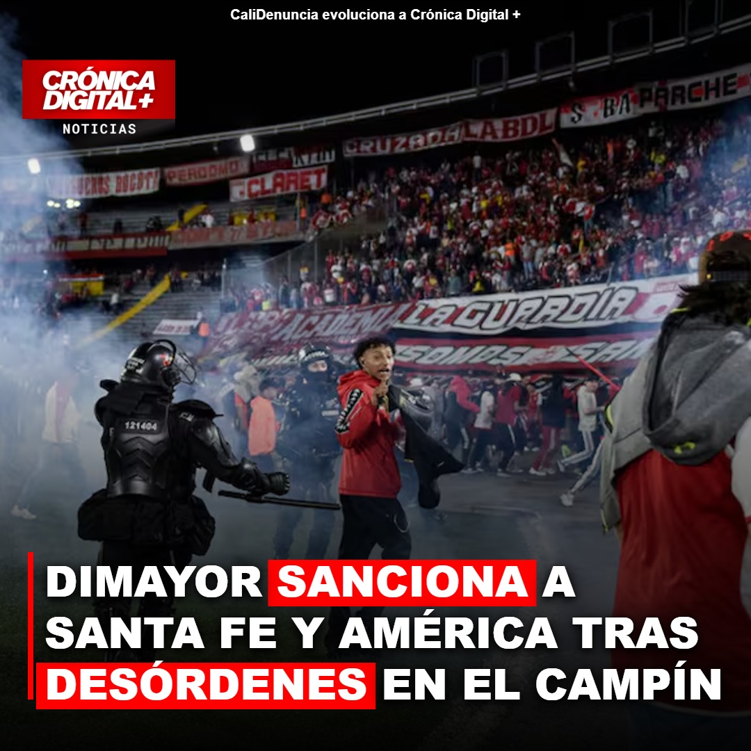 Dimayor impone duras sanciones a Santa Fe y América por desmanes en El Campín