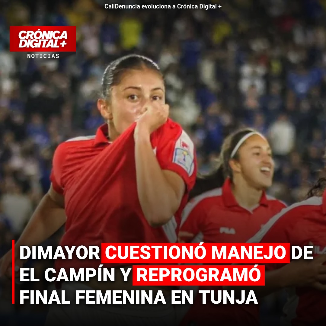 Dimayor reubica final femenina en Tunja por falencias en El Campín