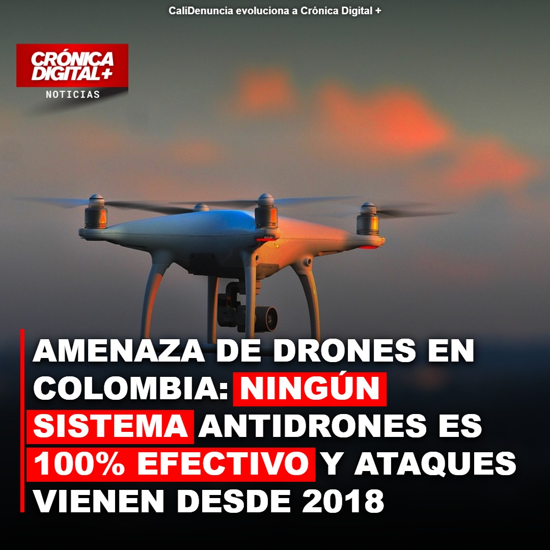 Drones kamikaze: Colombia enfrenta amenaza sin solución 100% efectiva
