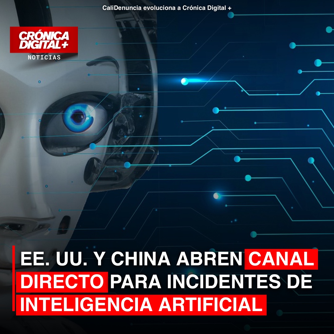 EE. UU. y China abren canal directo para incidentes de IA